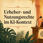 Urheber- und Nutzungsrechte im KI-Kontext