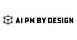 ✨AI PM BY DESIGN 