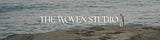 Summer | The Woven Studio