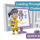 Your Leading Through Uncertainty Challenge Recap