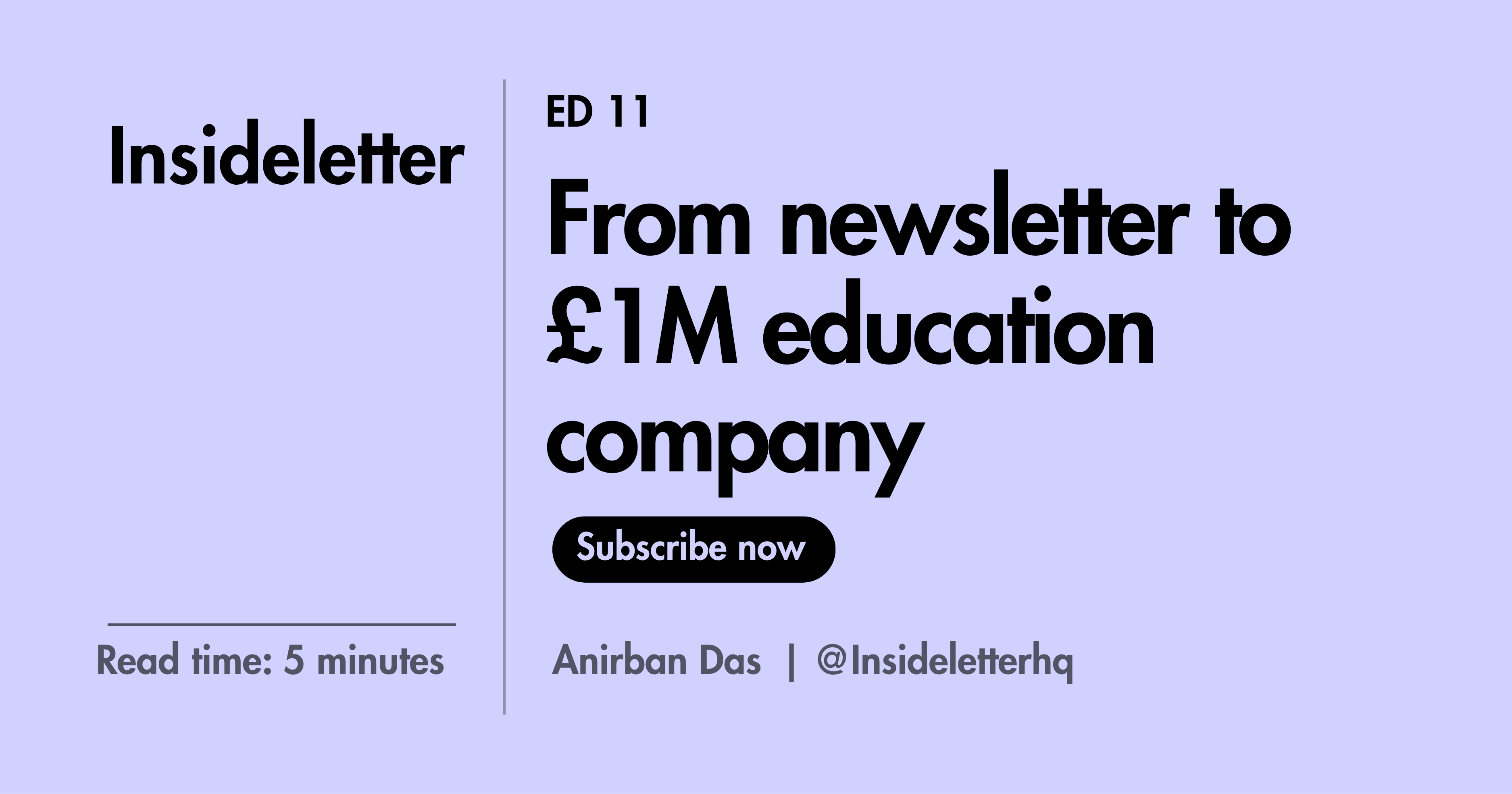 From newsletter to £1M education company