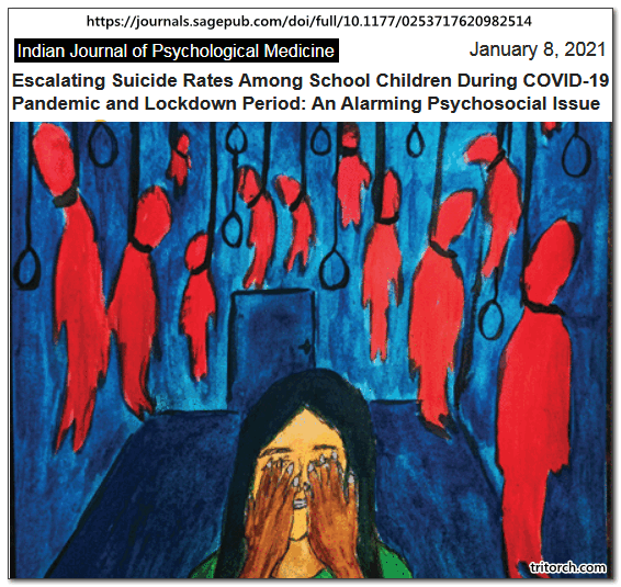 Escalating suicide rates among school children during covid-19 indian journal of psychological medicine