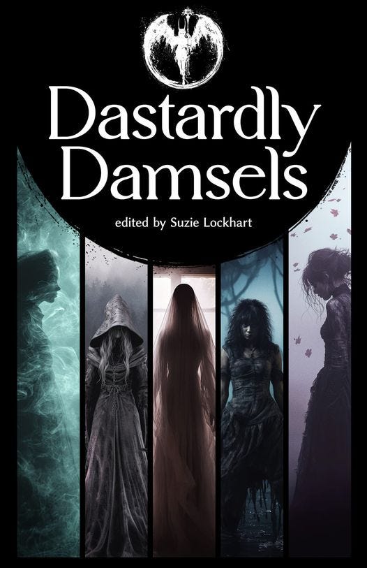 May be a graphic of 1 person and text that says 'Dastardly Damsel's edited by Suzie Lockhart'