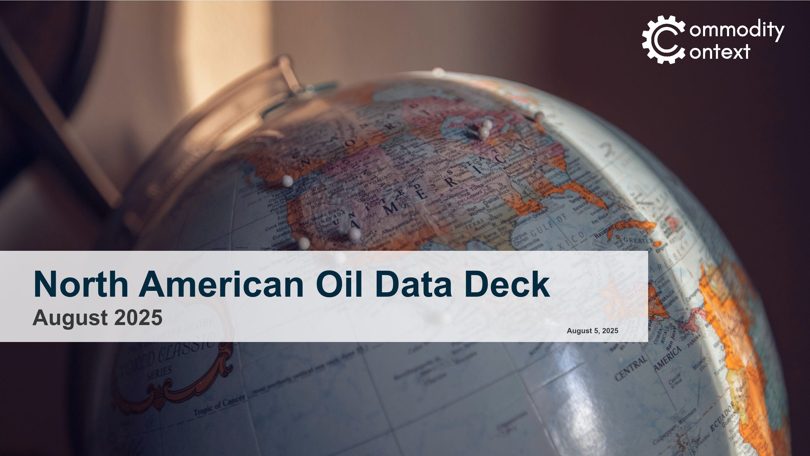 North American Oil Data Deck (August 2025)