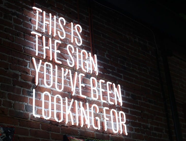 This is the sign you've been looking for neon signage