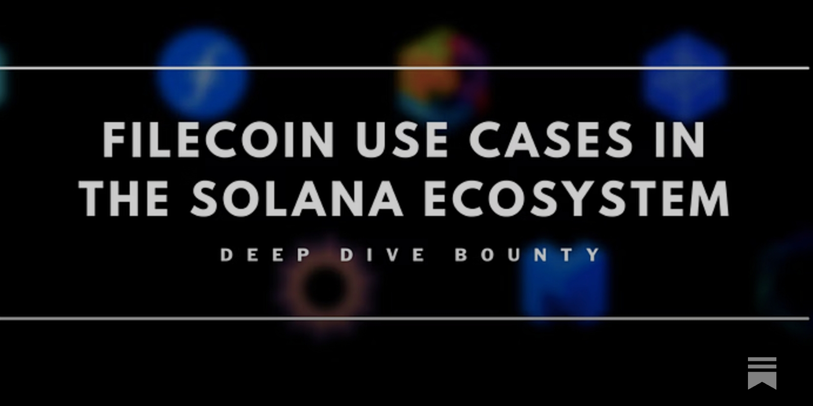 Deep Dive: Filecoin Solana Use Cases - by InfomalHaut
