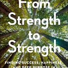 Book Review: From Strength to Strength