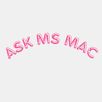 Ask Ms Mac