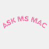 Ask Ms Mac