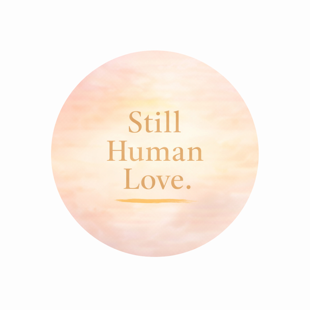 Still Human Love