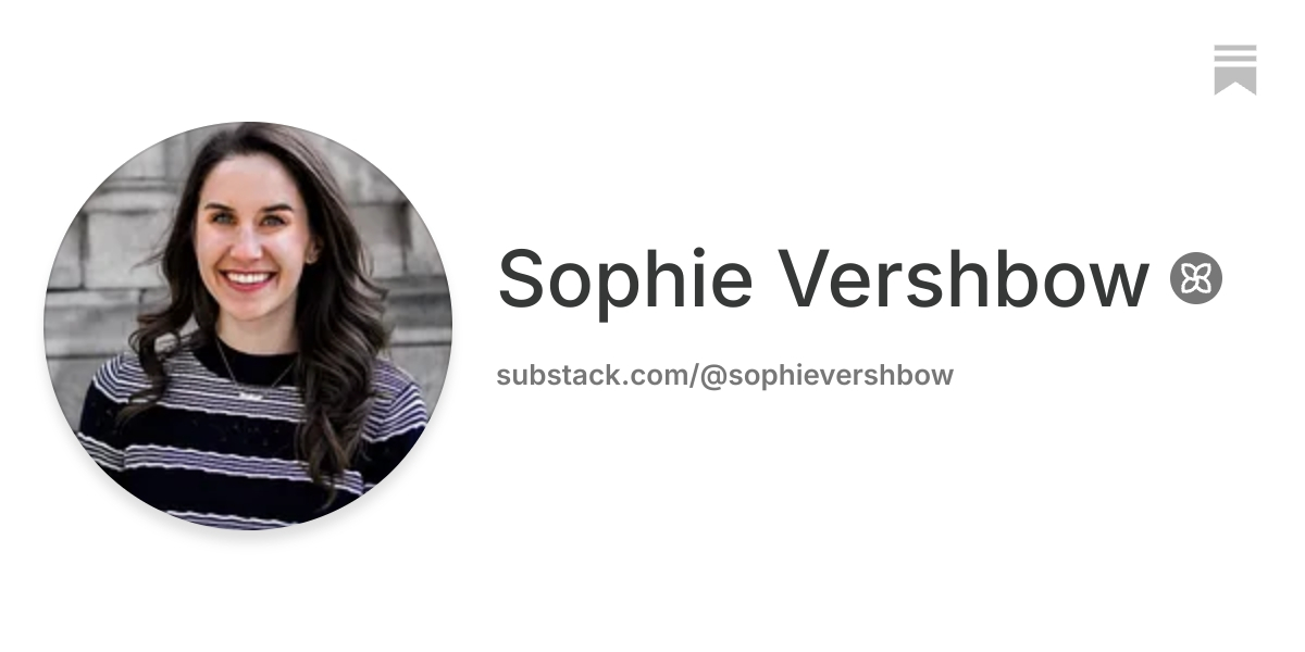 Sophie Vershbow | Substack