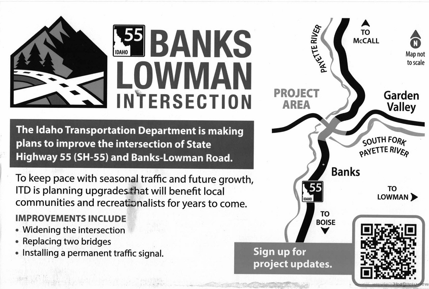 Idaho Roadways - Improvements to State Highway 55 Banks Lowman Intersection near Garden Valley, Idaho. Idaho Roadways - Improvements to State Highway 55 Banks Lowman Intersection near Garden Valley, Idaho.