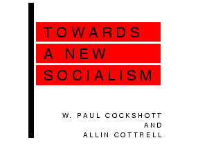 Towards a New Socialism