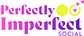 Marketing Moments by Perfectly Imperfect Social