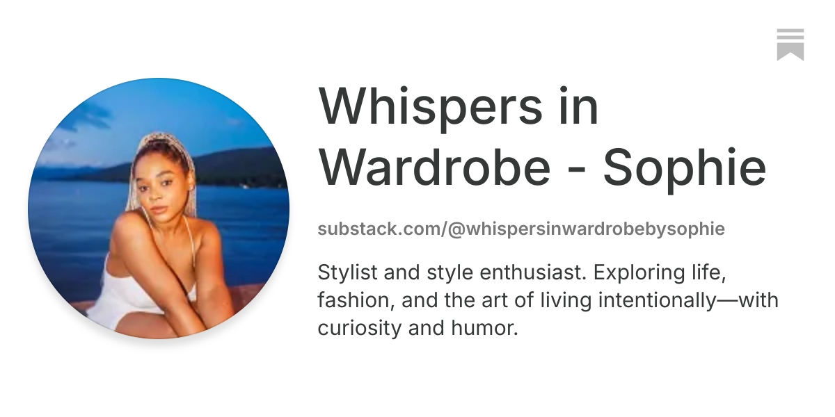 Whispers in Wardrobe - Sophie | Substack