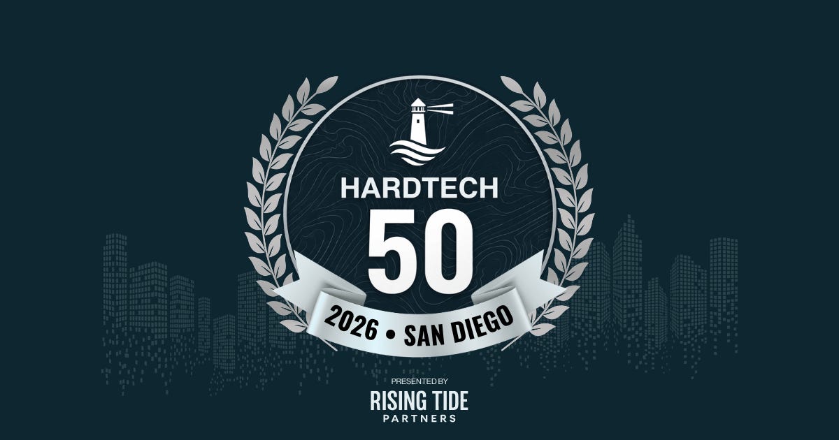 The 2026 San Diego Hardtech 50 - by Neal Bloom
