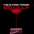Mayday! Mayday! This is Free Trader Beowulf!