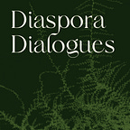 Diaspora Dialogues