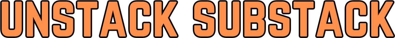 Unstack Substack