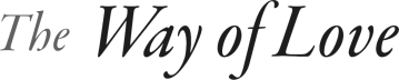 The Way of Love