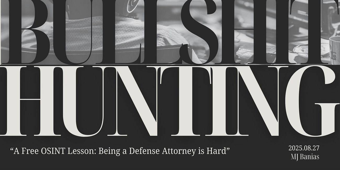 A Free OSINT Lesson: Being a Defense Attorney is Hard