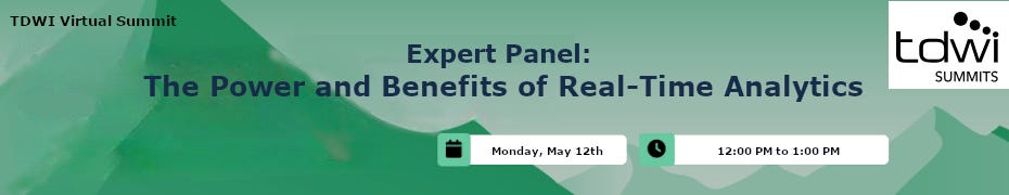 Expert Panel: The Power and Benefits of Real-Time Analytics (May 12th)