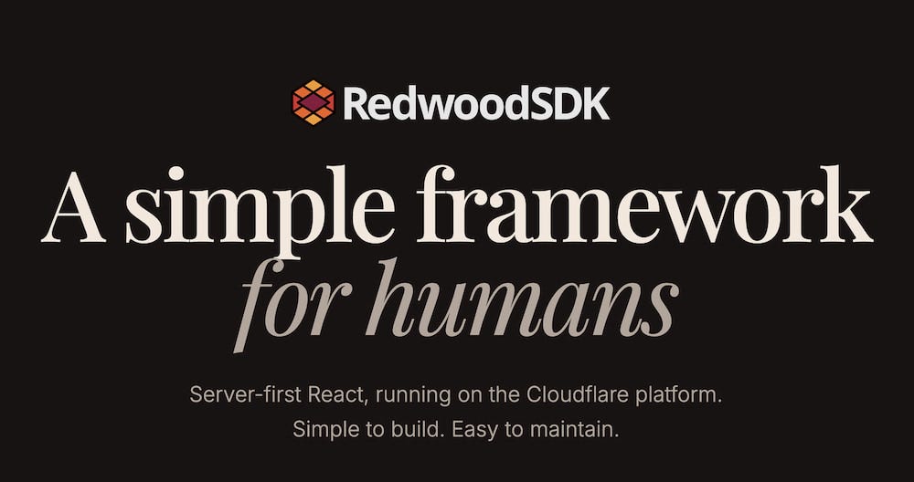 RedwoodSDK 1.0 RedwoodSDK 1.0