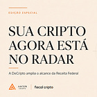 🟡DeCripto: A Nova Declaração de Cripto no Brasil
