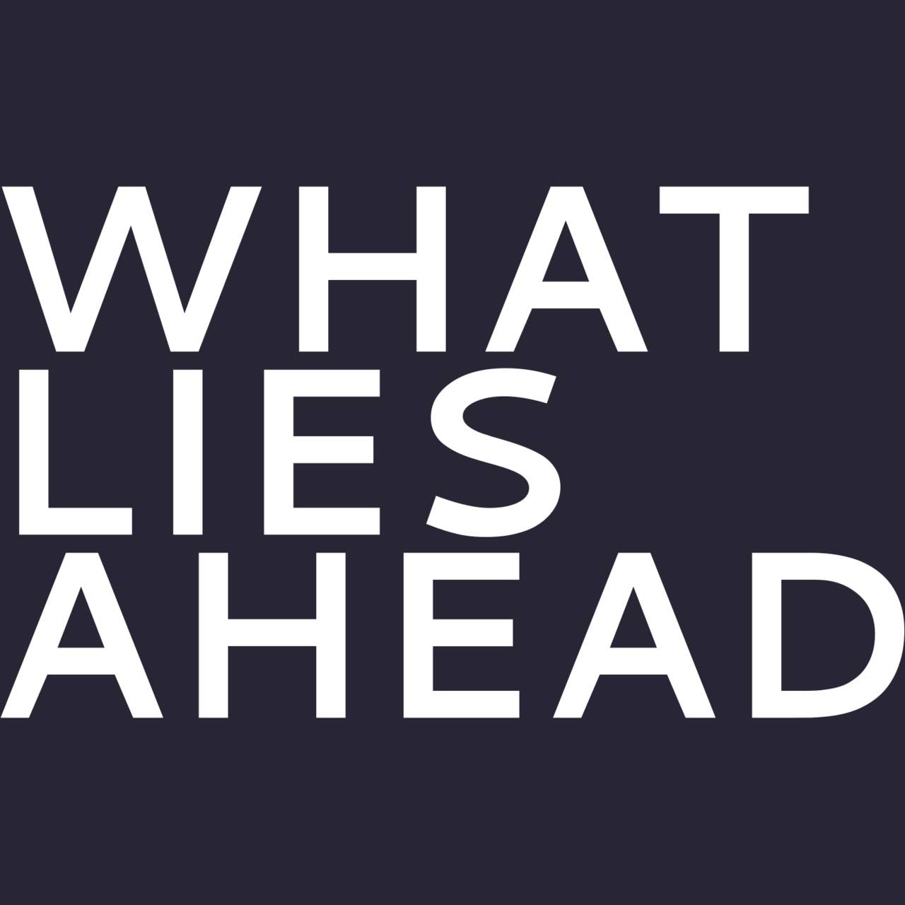 Artwork for What Lies Ahead