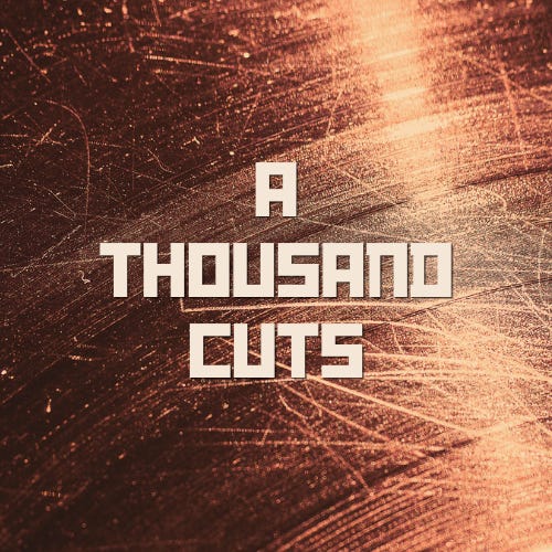 A Thousand Cuts