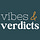 Vibes & Verdicts