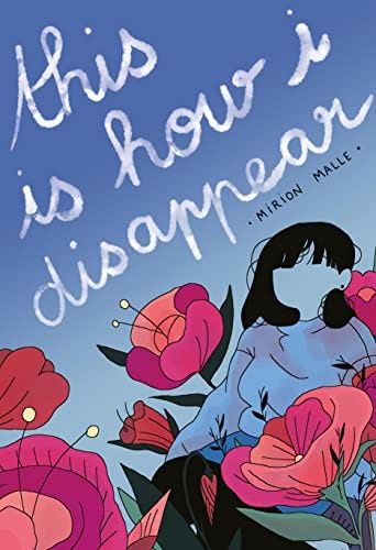 This Is How I Disappear by [Mirion Malle, Aleshia Jensen, Bronwyn Haslam]
