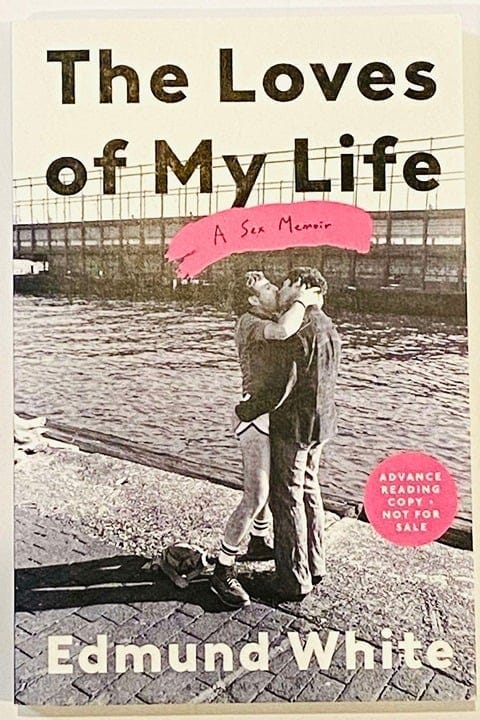The Loves of My Life ~ White ~ Memoir Bio LGBTQ+ ***ARC 1/28/2025