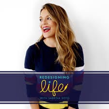 Redesigning Life with Sabrina Soto