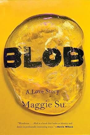 Blob by Maggie Su