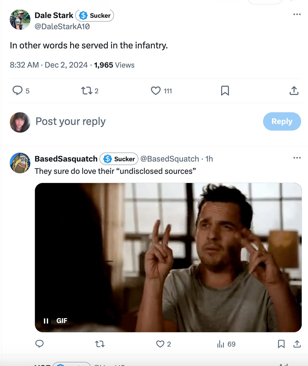 tweet 1: in other words he served in the infantry. Tweet 2: They sure do love their undisclosed sources. tweet 1: in other words he served in the infantry. Tweet 2: They sure do love their undisclosed sources.