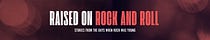 Raised on Rock and Roll