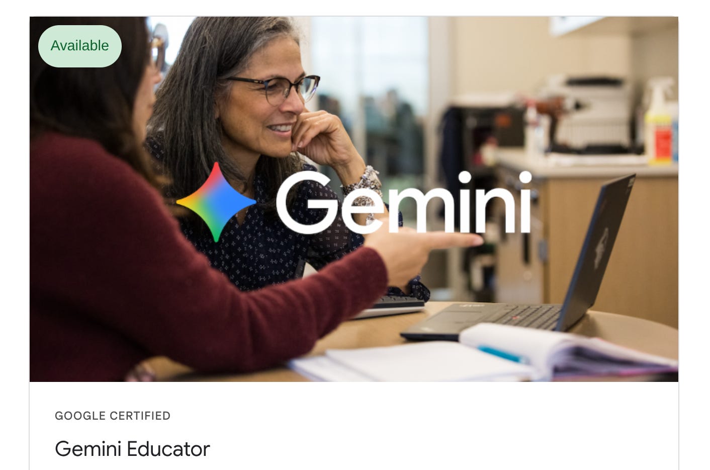 A picture of two teachers looking at a computer from Google for Education's certifications site promoting the Gemini Certified Educator certification.