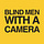 Blind Men With a Camera