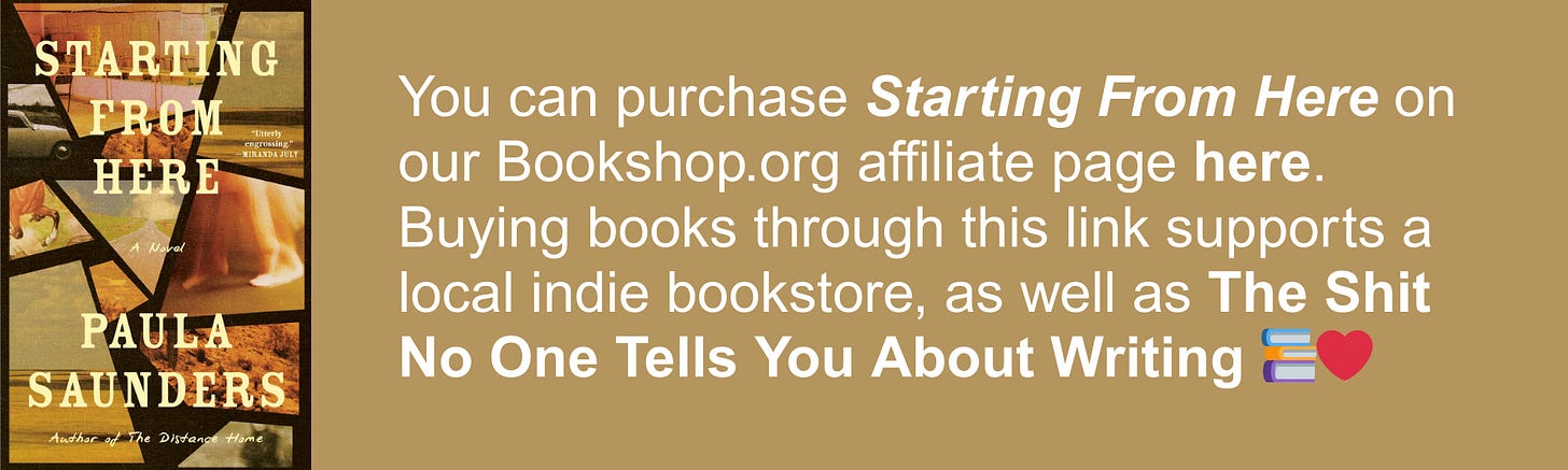 You can purchase Starting From Here on our Bookshop.org affiliate page here. Buying books through this link supports a local indie bookstore, as well as The Shit No One Tells You About Writing 📚❤️