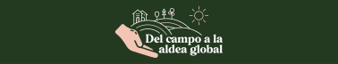 Del campo a la aldea global