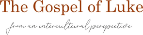 The Gospel of Luke from an intercultural perspective
