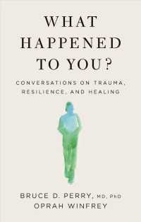 Books Kinokuniya: What Happened to You? : Conversations on Trauma,  Resilience, and Healing -- Hardback / Winfrey, Oprah (9781529068467)