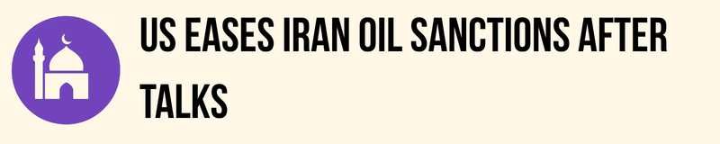 US Eases Iran Oil Sanctions After Talks US Eases Iran Oil Sanctions After Talks