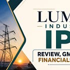 Lumino Industries IPO: Review, GMP, Price Band, Financials & Valuation