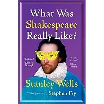 What Was Shakespeare Really Like?