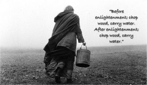 Chop Wood. Carry Water.” The awakening in a pandemic. — Coach Kenji