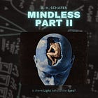 Mindless Part II