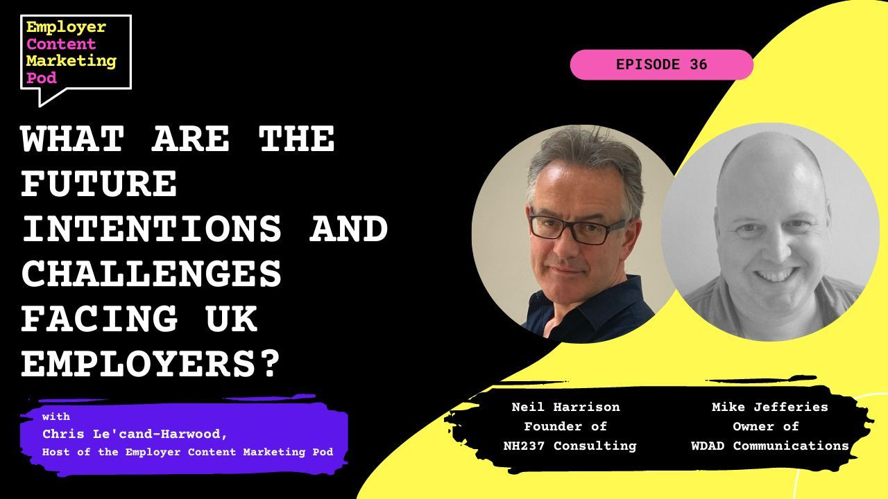 E36: The future intentions & challenges facing UK employers E36: The future intentions & challenges facing UK employers