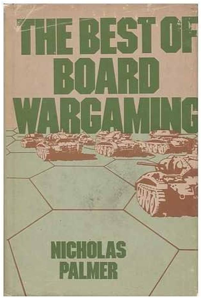 Amazon.com: The Best of Board Wargaming: 9780882545257: Nicholas Palmer: 圖書